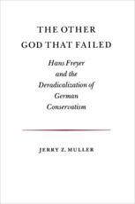 The Other God That Failed - Jerry Z. Muller