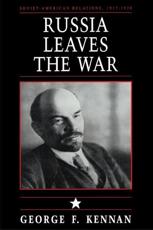 Soviet-American Relations, 1917-1920, Volume I - George Frost Kennan