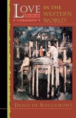 Love in the Western World - Denis De Rougemont (author), Montgomery Belgion (translator)