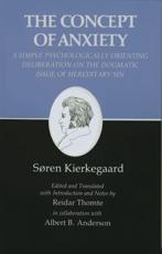 The Concept of Anxiety - SÃ¸ren Kierkegaard, Reidar Thomte, Albert B. Anderson