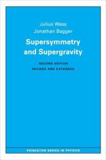 Supersymmetry and Supergravity - Julius Wess, Jonathan Bagger