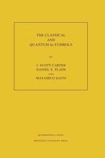 The Classical and Quantum 6J-Symbols - J. Scott Carter, Daniel E. Flath, Masahico Saito