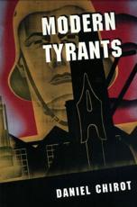 Modern Tyrants - Daniel Chirot