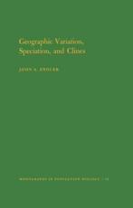 Geographic Variation, Speciation, and Clines - John A. Endler