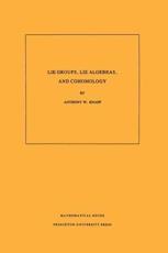 Lie Groups, Lie Algebras, and Cohomology - Anthony W. Knapp
