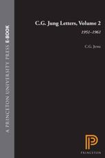 C.G. Jung Letters, Volume 2 - C. G. Jung (author), Gerhard Adler (editor), Jeffrey Hulen (translator)