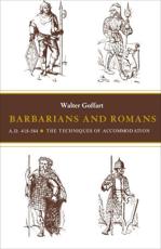 Barbarians and Romans, A.D. 418-584 - Walter Goffart (author), Carl Erdmann (editor)