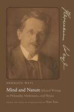 Mind and Nature - Hermann Weyl, Peter Pesic