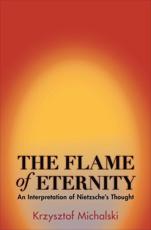 The Flame of Eternity - Krzysztof Michalski (author), Benjamin Paloff (translator)