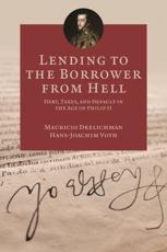 Lending to the Borrower from Hell - Mauricio Drelichman, Hans-Joachim Voth
