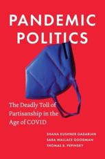 Pandemic Politics - Shana Kushner Gadarian, Sara Wallace Goodman, Thomas B. Pepinsky