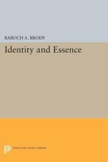 Identity and Essence - Baruch A. Brody (author)