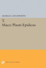 T. Macci Plauti-Epidicus - George E. Duckworth