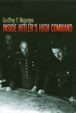 Inside Hitler's High Command - Geoffrey P. Megargee