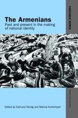 The Armenians: Past and Present in the Making of National Identity - Herzig, Edmund