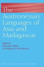 The Austronesian Languages of Asia and Madagascar - Adelaar, Alexander