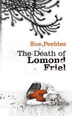 The Death of Lomond Friel