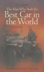 The Man Who Built the Best Car in the World