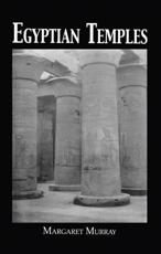 Egyptian Temples - Margaret A. Murray