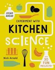 Experiment With Kitchen Science
