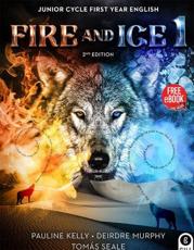 Fire and Ice. Book 1 Junior Cycle First Year English