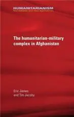 The Military-Humanitarian Complex in Afghanistan