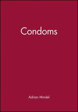 Condoms - Adrian Mindel (editor)