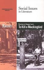 Racism in Harper Lee's to Kill a Mockingbird - Candice L Mancini (editor)