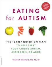 Eating for Autism - Elizabeth Strickland, Suzanne McCloskey, Roben Ryberg