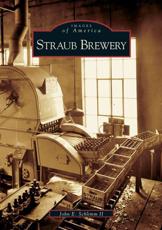 Straub Brewery - John Schlimm