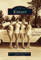 Kermit - Kaysie L. Sabella, Kenneth Edwards, Betty Edwards