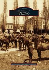 Provo - Marilyn Brown (author), Valerie Holladay (author)