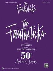 Vocal Selections from The Fantasticks - Harvey Schmidt (composer), Tom Jones (lyricist)