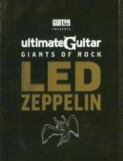 Guitar World -- Ultimate Guitar Giants of Rock -- Led Zeppelin - Led Zeppelin