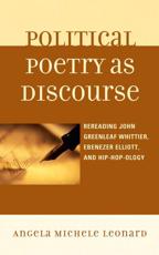 Political Poetry as Discourse - Angela M. Leonard