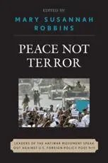 Peace Not Terror: Leaders of the Antiwar Movement Speak Out Against U.S. Foreign Policy Post 9/11