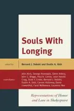 Souls with Longing: Representations of Honor and Love in Shakespeare