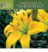 Gardening in the Northwest 2010 Calendar