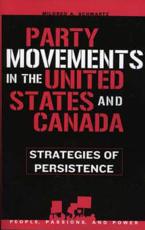 Party Movements in the United States and Canada - Mildred A. Schwartz