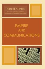 Empire and Communications - Harold Adams Innis