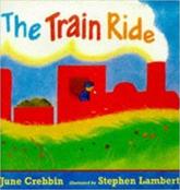 The Train Ride - June Crebbin, Stephen Lambert (illustrator)