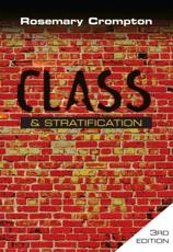 Class and Stratification - Rosemary Crompton