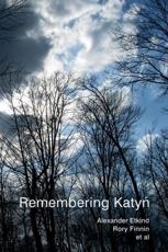 Remembering Katyn - Aleksandr Etkind, Rory Finnin, Uilleam Blacker, Julie Fedor, Simon Lewis, Maria MÃ¤lksoo, Matilda Mroz