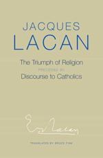 The Triumph of Religion - Jacques Lacan (author), Bruce Fink (translator), Jacques Lacan
