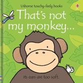 That's Not My Monkey - - Fiona Watt, Rachel Wells