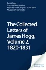 The Collected Letters of James Hogg. Vol. 2 1820-1831