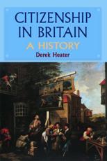 Citizenship in Britain - Derek Benjamin Heater