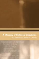 A Glossary of Historical Linguistics - Lyle Campbell, Mauricio J. Mixco