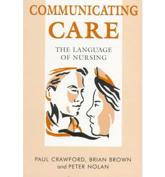 Communicating Care - Paul Crawford, Brian Brown, Peter Nolan