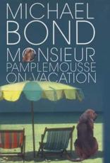 Monsieur Pamplemousse on Vacation